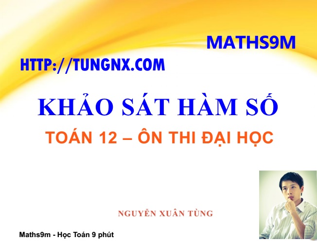 Học toán 12 | Maths9m - Toán 12 - Khảo sát hàm số