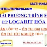 Giải phương trình mũ bằng phương pháp logarit hóa - phương trình mũ toán 12 - Maths9m