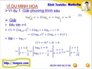 Ví dụ Giải phương trình logarit bằng phương pháp đặt ẩn phụ - học toán 12 online - Tungnx - Maths9m