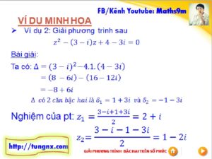 Ví dụ Giải phương trình bậc hai số phức - chuyên đề số phức - học toán số phức 12 online - Tungnx