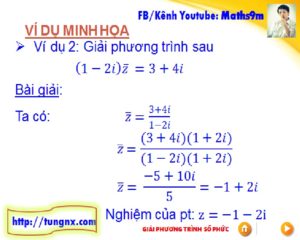 ví dụ Giải phương trình số phức - Chuyên đề số phức - học toán 12 online miễn phí - Tungnx - maths9m