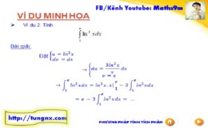ví dụ 2 Phương pháp Tích phân từng phần dạng 2 -bài tập về tích phân từng phần - học toán 12 online - Tungnx