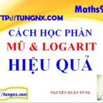 Cách học hiệu quả phần mũ logarit - cách học mũ logarit tốt nhất - Tungnx
