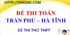 Đề thi thử toán THPT Trần Phú lần 2 - Đề thi thử TN THPT Quốc gia 2018