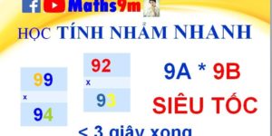 Học tính nhẩm nhanh - Nhân2 số dạng 9Ax9B với nhau cực nhanh - mẹo toán học thông minh của Maths9m