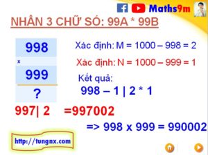 bài tập ví dụ về Cách nhân nhẩm 2 số có 3 chữ số dạng 99Ax99B với nhau - Mẹo toán học hay cho học sinh tiểu học và THCS