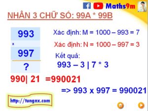 ví dụ về Cách nhân nhẩm 2 số có 3 chữ số dạng 99Ax99B với nhau - Mẹo toán học hay cho học sinh tiểu học và THCS