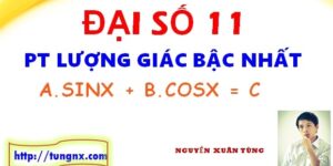 Phương trình bậc nhất theo sinx và cosx - Giải Phương trình lượng giác lớp 11 - Maths9m