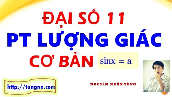 Phương trình lượng giác cơ bản - pt lượng giác sinx lớp 11 - Maths9m- Phương trình sinx = m